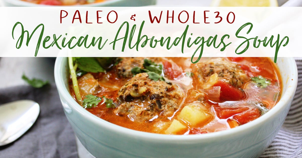 Mexican Albondigas "Meatball" Soup! Made in one pot, this paleo soup recipe will be a new family favorite! It's hearty and easy to make year round! #whole30soup #paleosoup #whole30meatballs #paleo