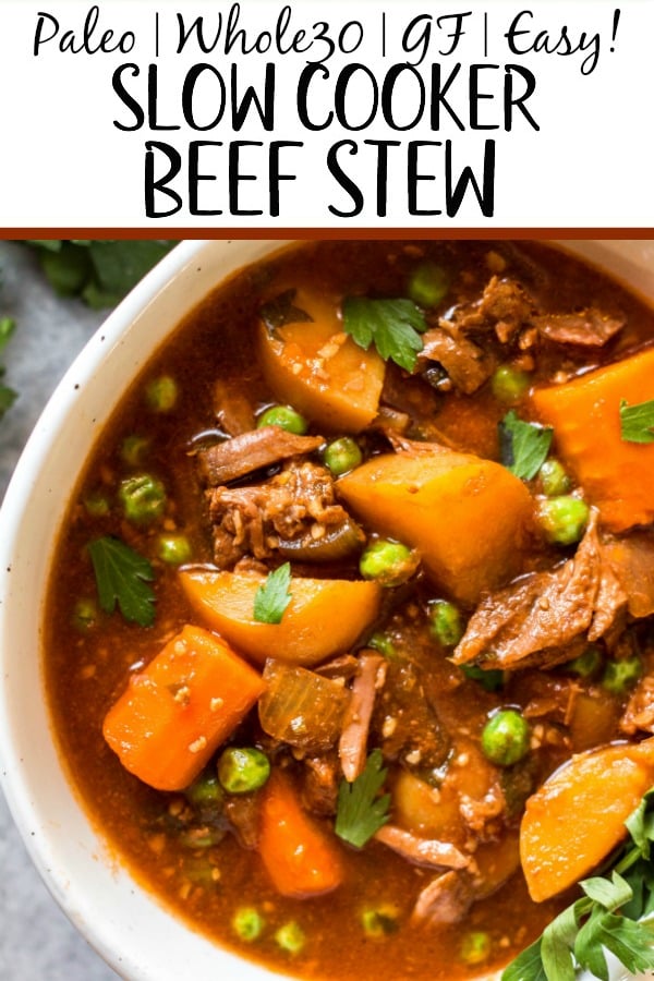 This easy slow cooker beef stew is hearty, healthy, and quick to prepare. Your crock pot will do all of the work, making this soup perfect for a weeknight dinner or meal prep recipe. It's paleo, Whole30, gluten-free, and super filling with the variety of vegetables and stew meat! #whole30beefstew #whole30slowcooker #slowcookerbeefstew #paleobeefstew #whole30beefrecipes #whole30souprecipes