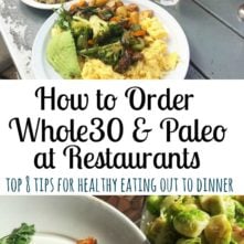 How to Eat Out: 8 Tips to Eat Out Whole30 and Paleo at Restaurants