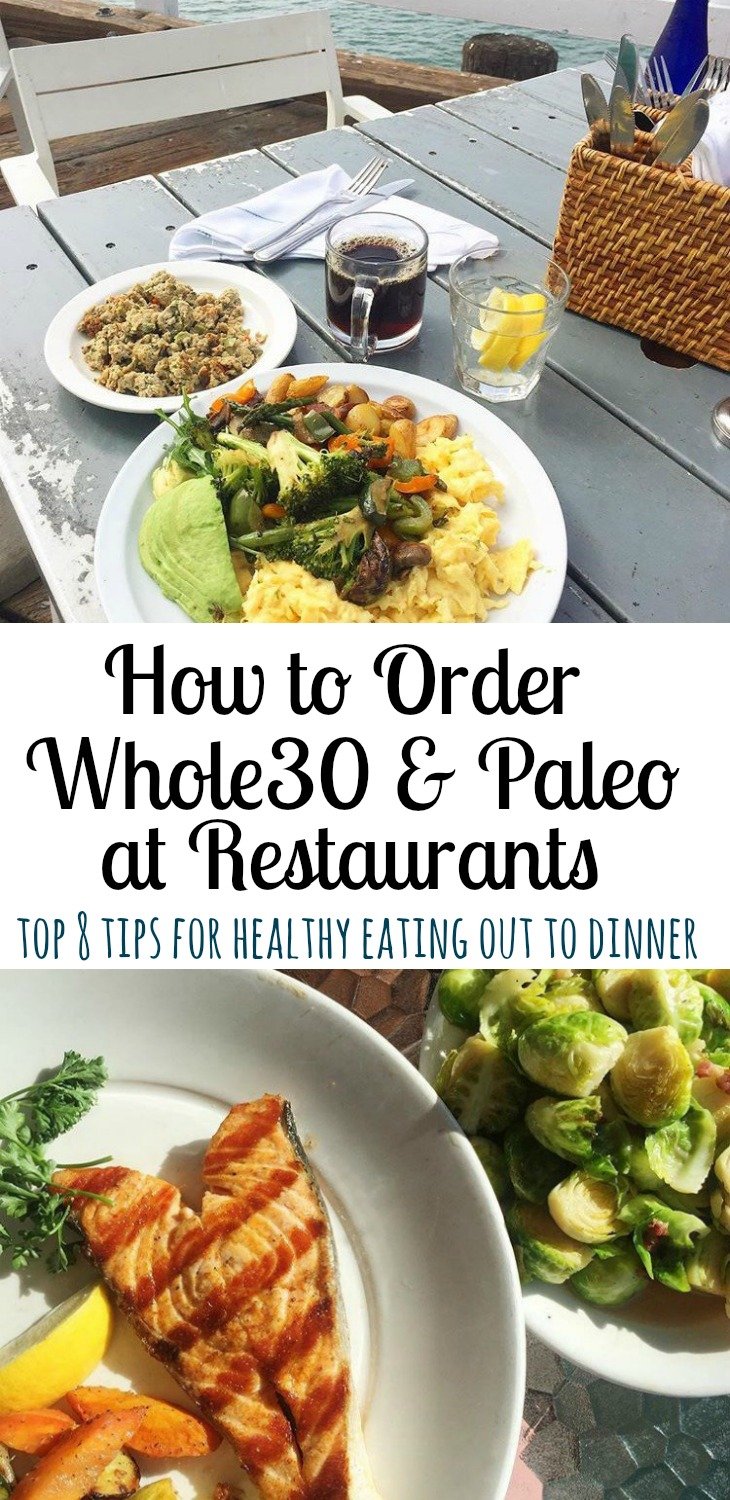 Eating out paleo and whole30 isn't easy. These are the top tips for eating Whole30 at a restaurant, or eating Paleo at a restaurant. #whole30restaurant #paleorestaurant #eatingoutwhole30 #eatingoutpaleo