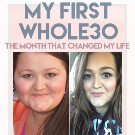 My First Whole30: the Month That Changed My Life