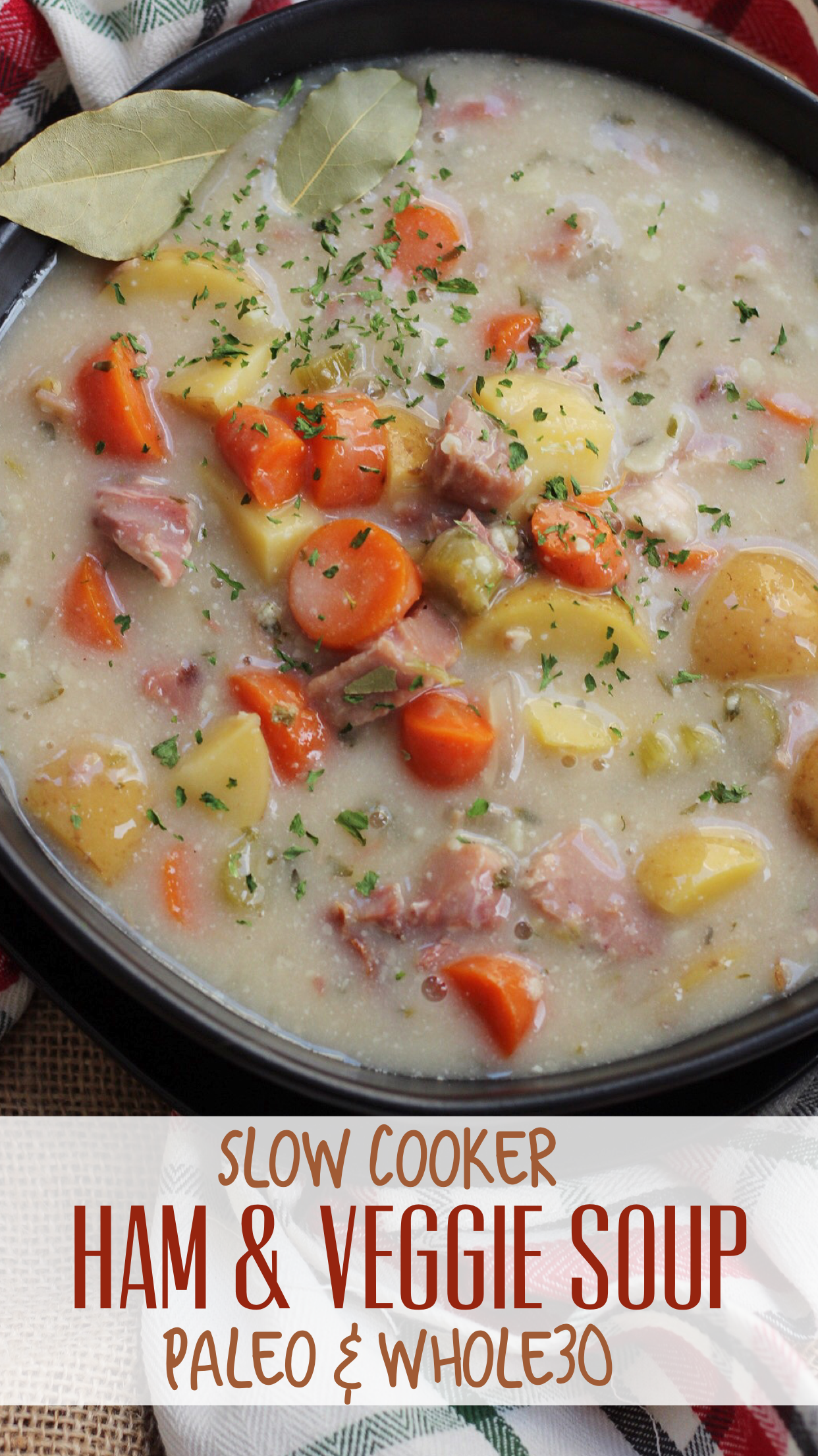 Slow Cooker Ham and Potato soup loaded with veggies, an easy soup recipe to make and Paleo and Whole30! #slowcooker #hambonesoup #holidayham #paleo #whole30 via @paleobailey