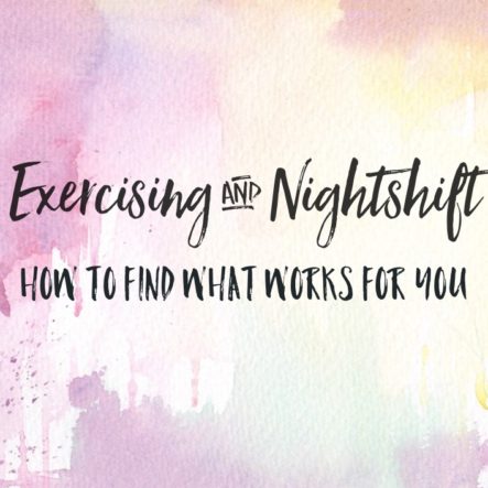 How to Exercise and Work Night Shift