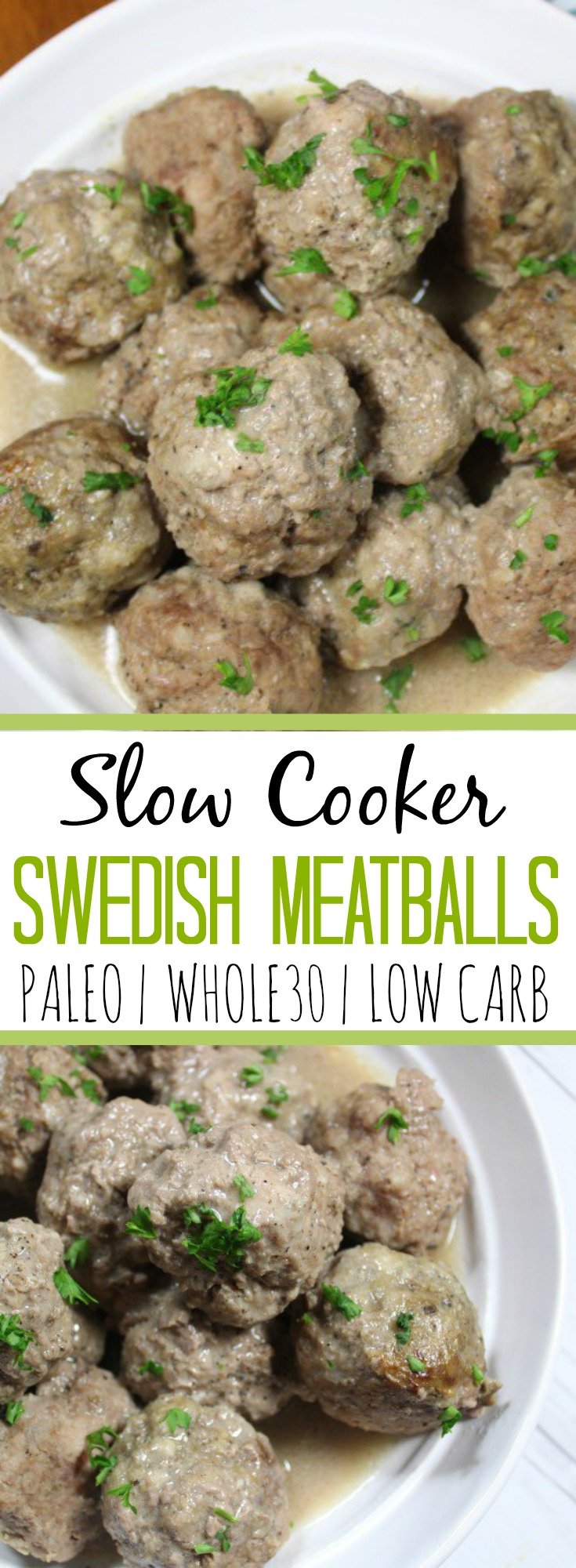 Healthy Swedish meatballs made in the slow cooker! #paleoslowcooker #whole30slowcooker #paleomeatballs #lowcarbmeatballs #whole30beef