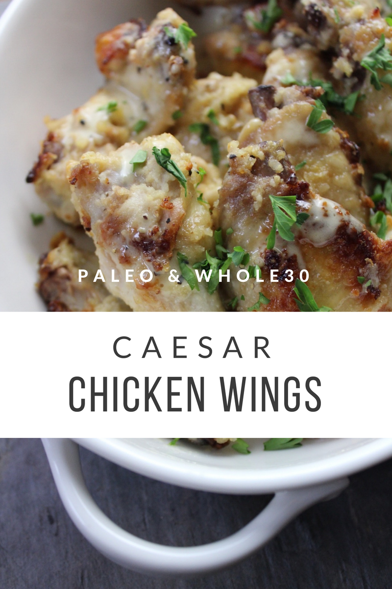 paleo and whole30 caesar chicken wings