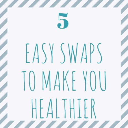 5 Easy Swaps to Make You Healthier