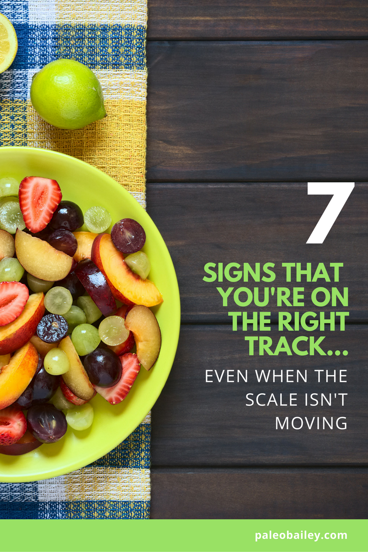 signs you're on the right track when the scale isn't moving