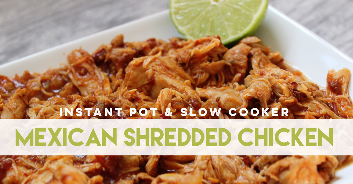 Mexican Instant Pot Shredded Chicken Whole30 Slow Cooker Instructions Whole Kitchen Sink