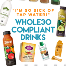 Whole30 Compliant Drinks: You Can Have More Than Just Tap Water