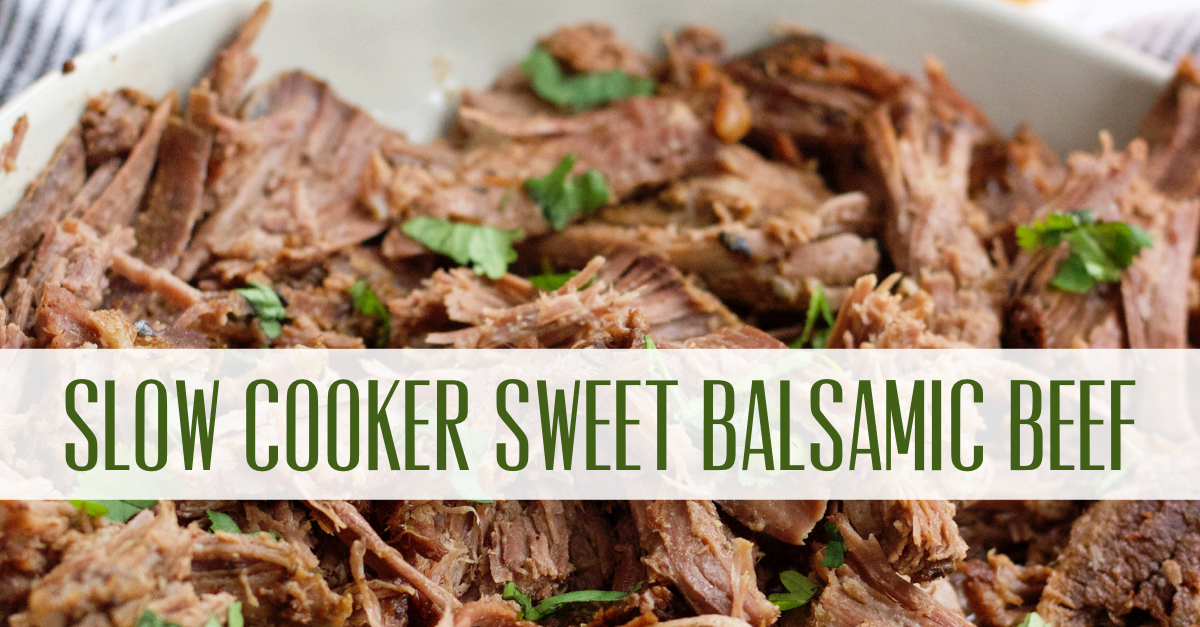 slow cooker sweet balsamic beef