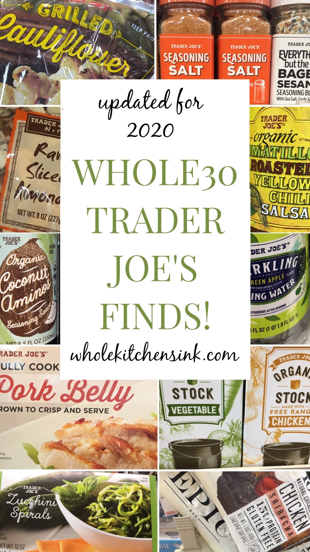Whole30 Trader Joe S Finds 2020 Shopping List Whole Kitchen Sink