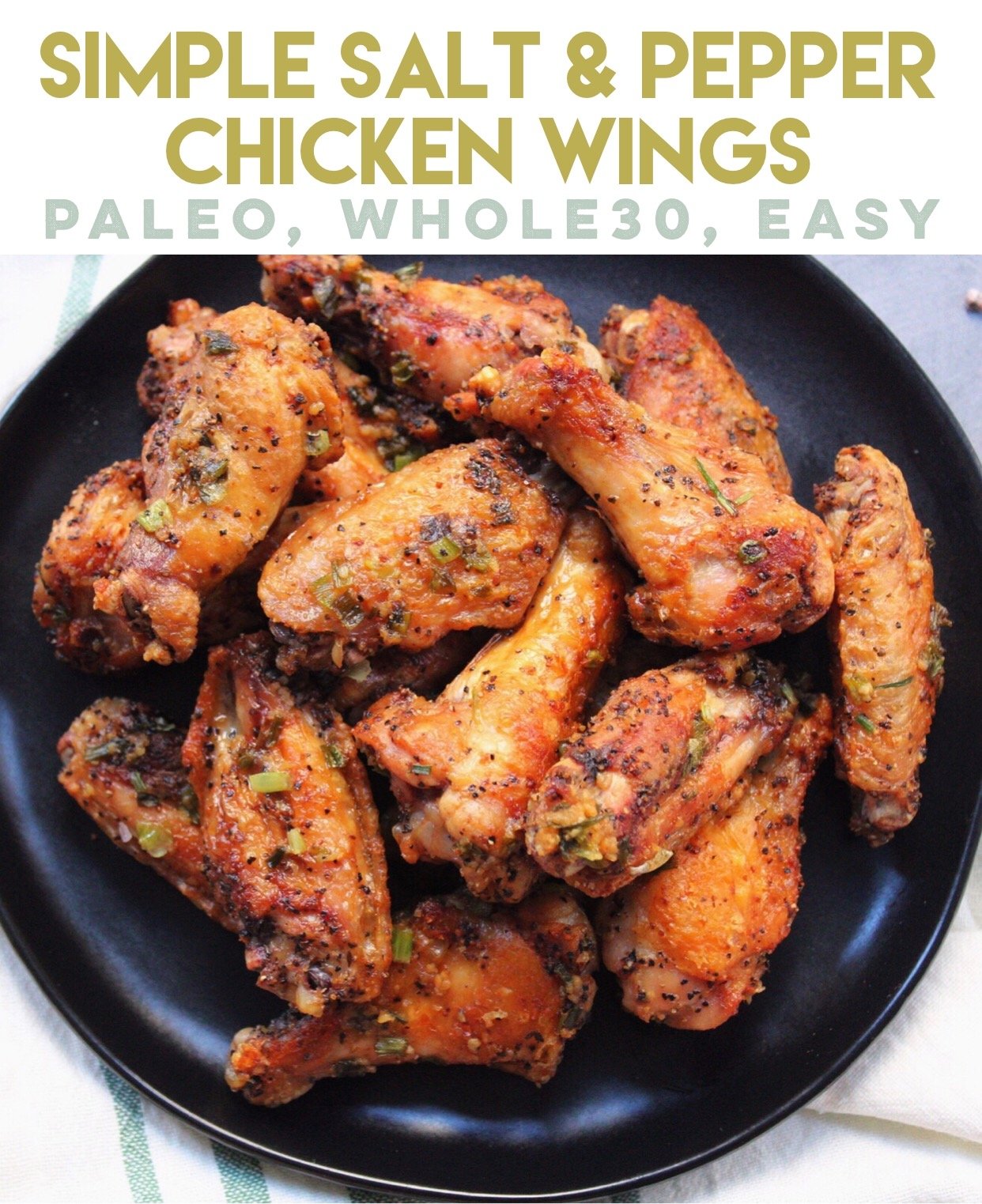 Simple Paleo Salt and Pepper Chicken Wings are easy to make, low carb only use a few ingredients, and are the perfect game day healthy wing recipe, or Whole30 chicken wing option! #paleochickenwings #paleo #whole30recipes #lowcarbchicken via @paleobailey