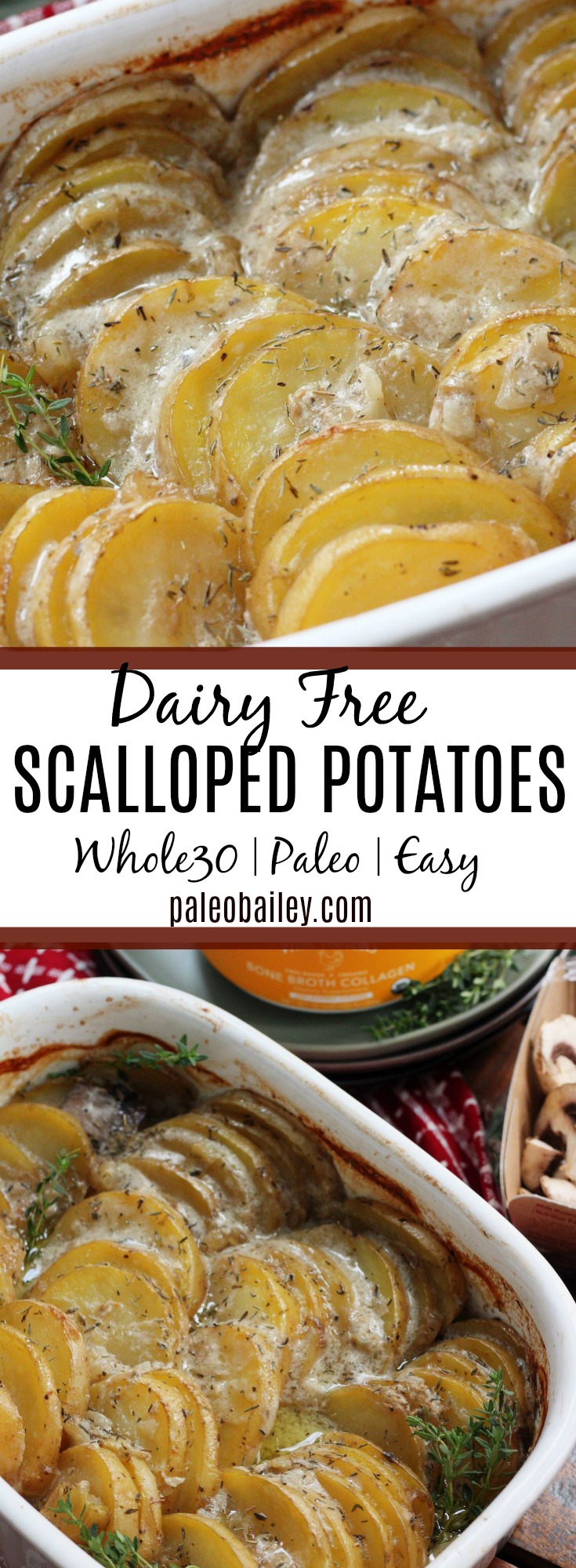 Dairy Free Creamy Scalloped Potatoes are the perfect side dish for any occasion. Everyone in the family will love them! #paleo #whole30 #whole30sidedish #scallopedpotatoes #paleoscallopedpotatoes