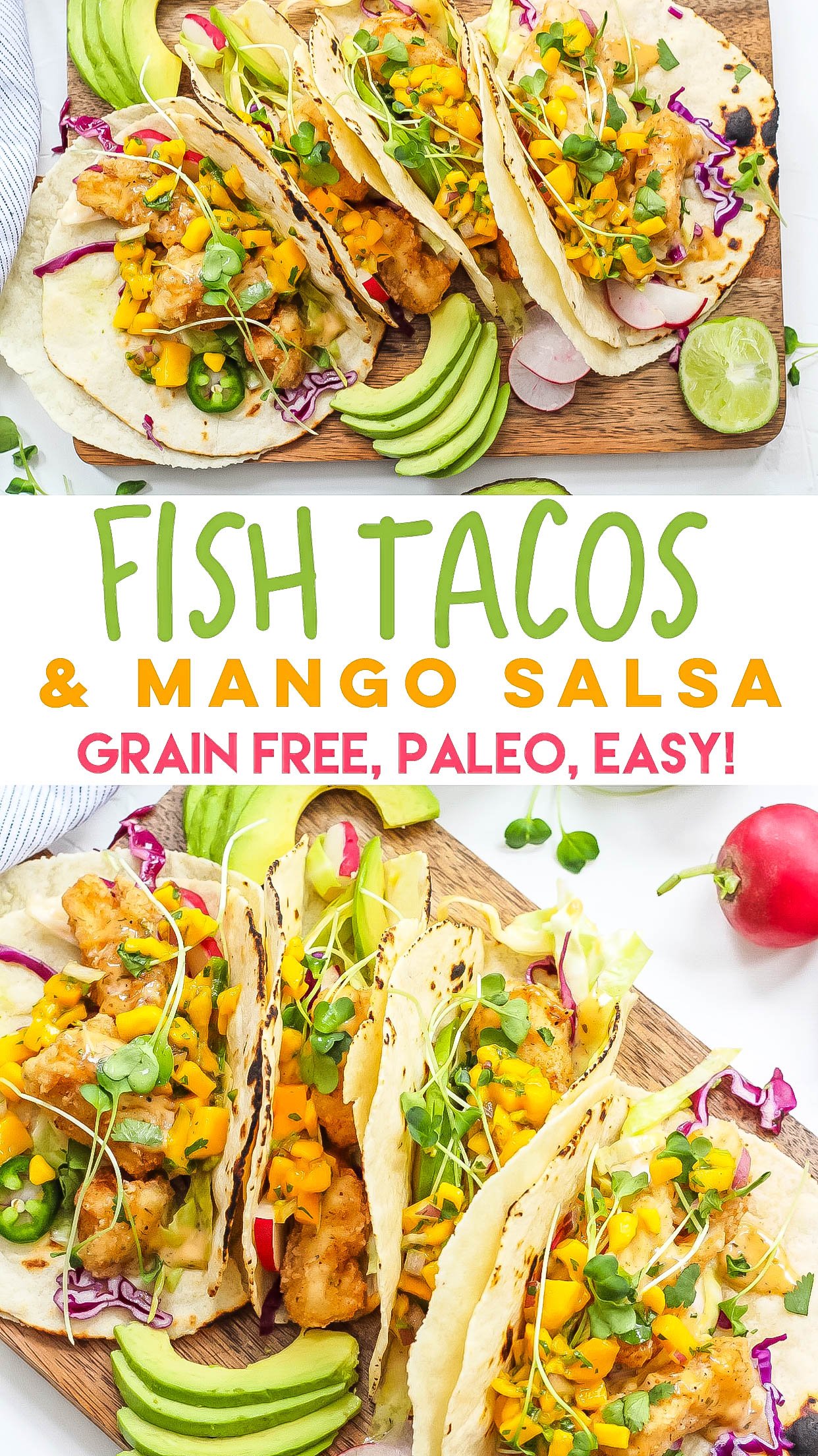 These grain free tacos is a fun and quick breaded fish recipe with easy mango salsa! Paleo fish tacos are totally gluten-free, family friendly, and even Whole30 if you skip the grain free tortilla and go for a lettuce wrap fish taco! Either way, these paleo fish tacos will be a summer favorite! #paleofishtacos #grainfreetacos #paleofish