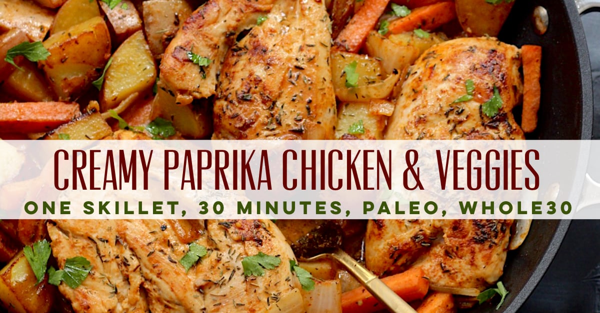 One pot creamy paprika chicken that's a dairy free, 30 minute Whole30 meal that's a super easy weeknight meal or paleo meal prep option. It's family friendly and loaded with your favorite veggies! #whole30chicken #whole30onepot #paleocreamychicken #paleochickenrecipes