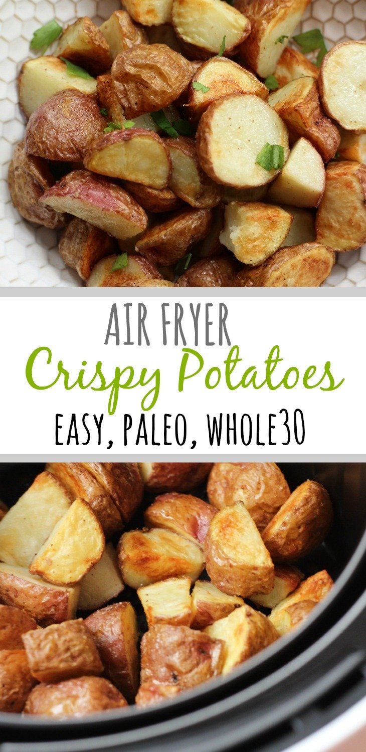 Air fryer potatoes are a family friendly Whole30 side dish, veggie to add to paleo meals or to make for Whole30 meal prep for busy weeknight meals. #airfryerwhole30 #airfryerpotatoes #airfyerpaleo #whole30airfryer #whole30potatorecipes