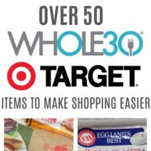 Target Whole30 Grocery List: 50+ Whole30 Compliant Items To Get At Target