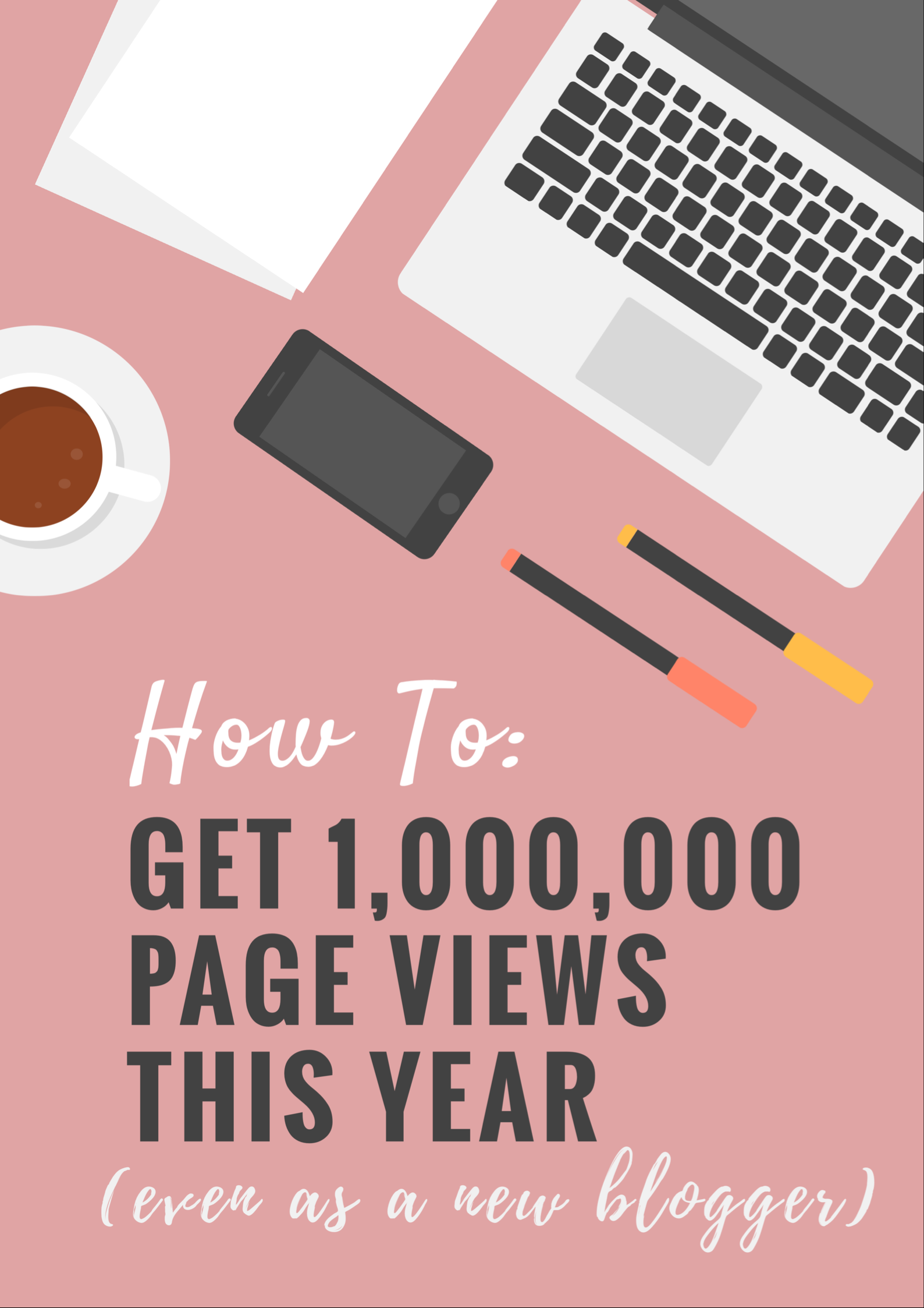 How to get 1,000,000 page views this year even if you're a new blogger. These 17 things you should be doing will help you grow your traffic the way I grew mine