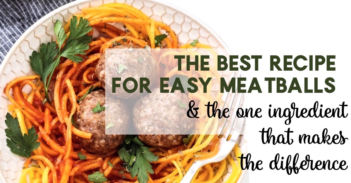 The Best Paleo Classic Meatball Recipe (and the Secret Ingredient You
