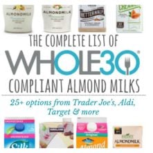 Whole30 Compliant Almond Milk Brands: The Complete List For 2020