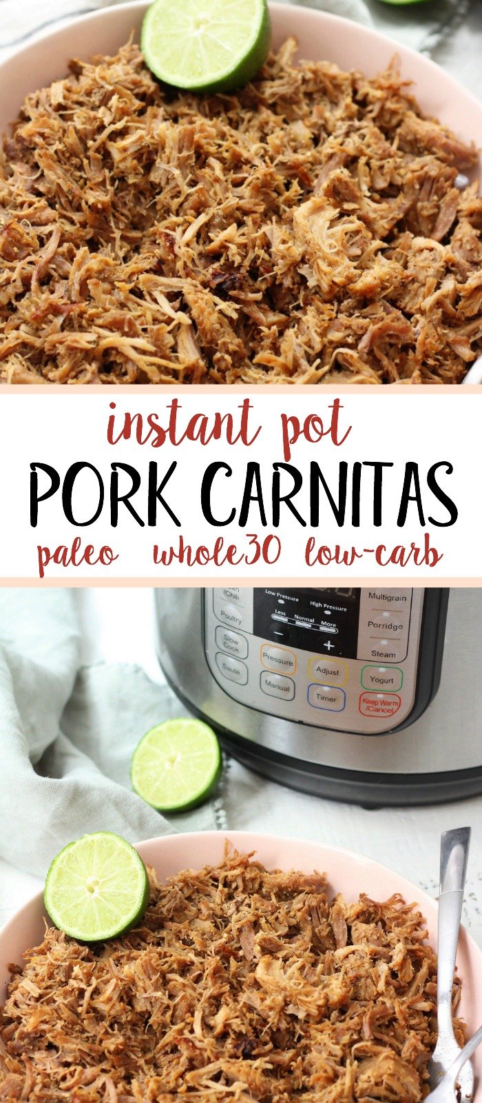 Easy Whole30 and Paleo instant pot pork carnitas only take a few simple ingredients and less than an hours time to cook perfectly! This is a great whole30 pork recipe for meal prep, or as a family friendly recipes for tacos or burritos! #paleocarnitas #whole30instantpot #whole30carnitas