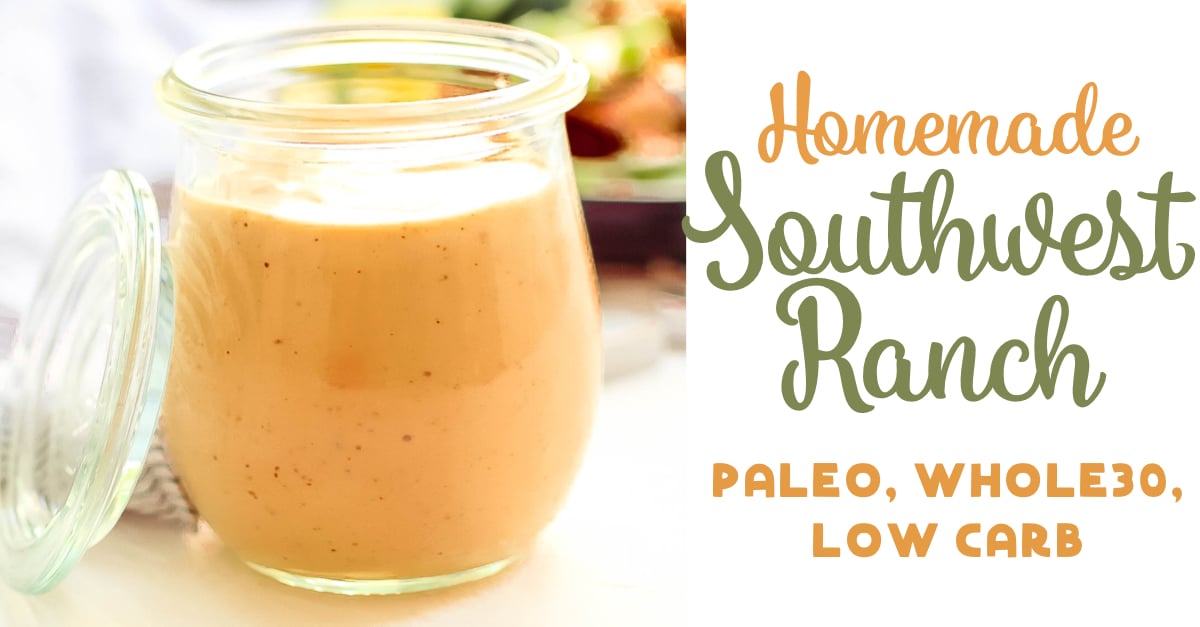 This Whole30 homemade southwest ranch dressing is the creamy ranch you love, but with a little kick to spice up your Paleo meals. It comes together in under 10 minutes, and you don't need any fancy ingredients! #whole30dressings #homemadedressing #southwestranch #paleoranch #whole30ranch