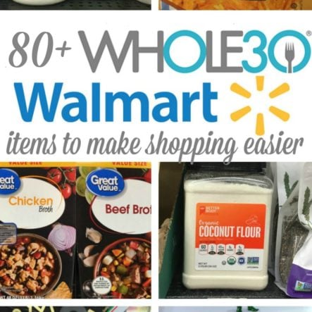 Walmart Whole30 Grocery List: 80+ Compliant Products