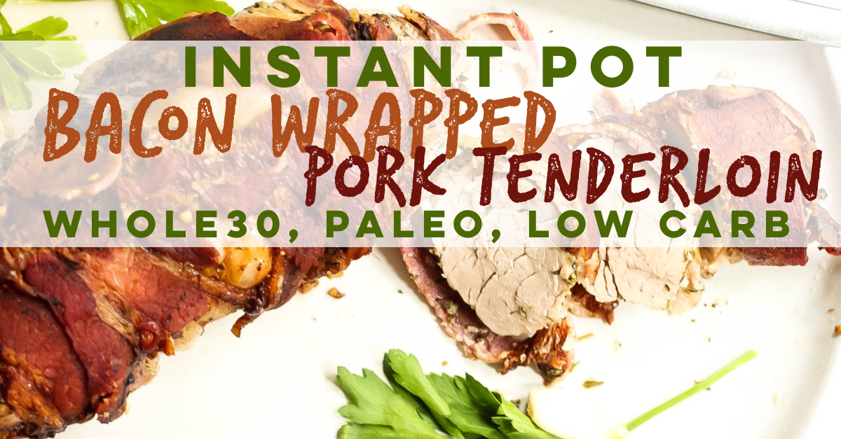 Instant pots are so magical. It turns this Whole30 instant pot bacon wrapped pork tenderloin recipe into a juicy, flavorful dinner in under a half hour! This family friendly, oh so easy Paleo and Whole30 recipe is a perfect weeknight meal you'll be adding to your recipe rotation! #whole30instantpot #paleoinstantpot #porktenderloin #instantpotporktenderloin