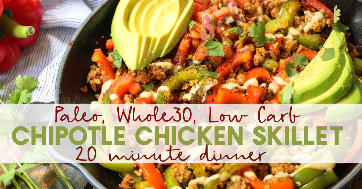 whole30 chipotle chicken skillet This Whole30 chipotle chicken skillet checks all of my boxes. Paleo, low carb, gluten free, you name it. In under 20 minutes you've got a family friendly chicken dinner on the table or ready to be put in the fridge for meal prep. It's easy to make this Whole30 chicken recipe your own by swapping the veggies! #whole30skillet #whole30chickenrecipe #paleochickenrecipe #paleoskillet