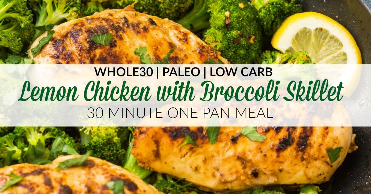 This Whole30 lemon chicken skillet with broccoli is my favorite quick 30 minute meal. Skillets are perfect for easy one pan meals that don't take all night and have easy clean up. The lemon in this Whole30 and Paleo recipe makes it light and refreshing and just adds a ton of flavor. #whole30chicken #whole30skillet #whole30onepanmeal