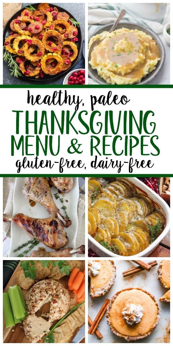 These 16 Paleo Thanksgiving recipes make a complete healthy holiday menu that every guest will love. From appetizers, all of the staple side dishes, mains and festive desserts, this menu will help you plan your holiday menu full of well-loved traditional favorites #paleothanksgiving #paleoholidayrecipes