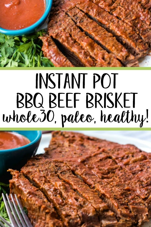 This easy BBQ beef brisket is so simple thanks to help from the instant pot, and it's perfect for an easy weeknight dinner. With the BBQ sauce and only a handful of other ingredients, the Whole30 and Paleo brisket has a classic smoky flavor that the whole family will love. #whole30beef #paleobeef #instantpotbeef #whole30instantpot
