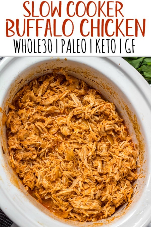 This slow cooker buffalo chicken could not get any easier. It's a Paleo, Whole30 and Keto meal that you can just dump into the slow cooker and come back later to find dinner ready. It's also a great meal prep recipe that can be used for buffalo chicken salads, wraps, tacos and much more. #whole30 #whole30buffalochicken #buffalochicken #slowcookerbuffalochicken #ketoslowcooker #paleo