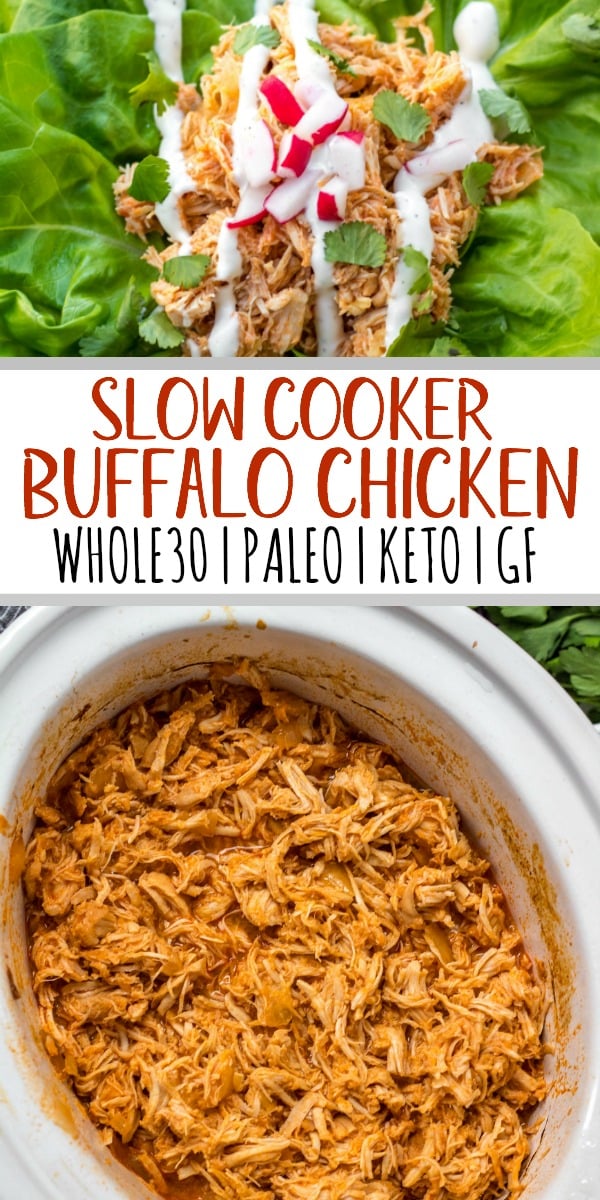 This slow cooker buffalo chicken could not get any easier. It's a Paleo, Whole30 and Keto meal that you can just dump into the slow cooker and come back later to find dinner ready. It's also a great meal prep recipe that can be used for buffalo chicken salads, wraps, tacos and much more. #whole30 #whole30buffalochicken #buffalochicken #slowcookerbuffalochicken #ketoslowcooker #paleo