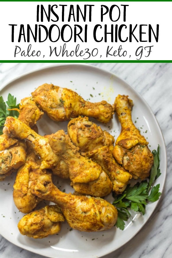 These instant pot tandoori chicken drumsticks make the perfect easy weeknight meal. The blend of Indian spices is quick to prepare and the chicken will satisfy anyone who's eating Paleo, Whole30, Keto (low-carb), or just a real food based diet! With 10 minutes of prep work and few minutes in your instant pot, these tender, flavorful chicken drummies are ready to eat! #whole30instantpot #paleoinstantpot #keto #lowcarb #tandoorichickendrumsticks #whole30chicken