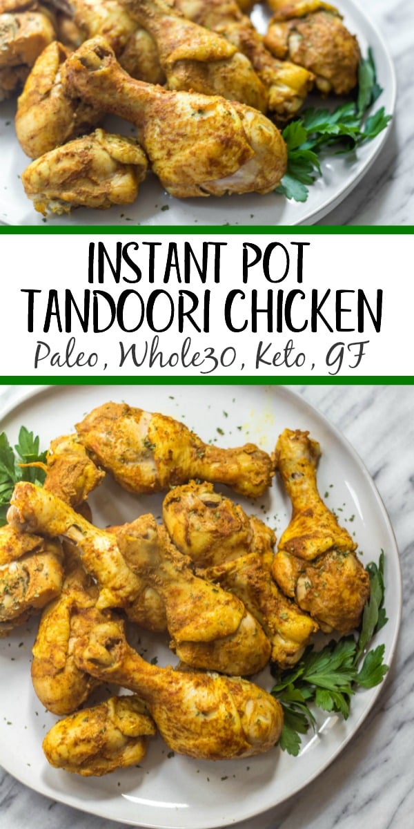 These instant pot tandoori chicken drumsticks make the perfect easy weeknight meal. The blend of Indian spices is quick to prepare and the chicken will satisfy anyone who's eating Paleo, Whole30, Keto (low-carb), or just a real food based diet! With 10 minutes of prep work and few minutes in your instant pot, these tender, flavorful chicken drummies are ready to eat! #whole30instantpot #paleoinstantpot #keto #lowcarb #tandoorichickendrumsticks #whole30chicken