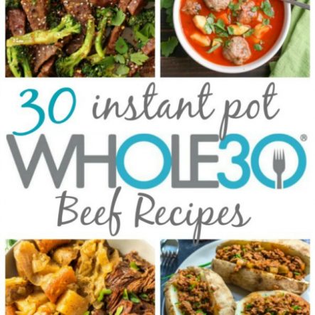 30 Whole30 Instant Pot Beef Recipes