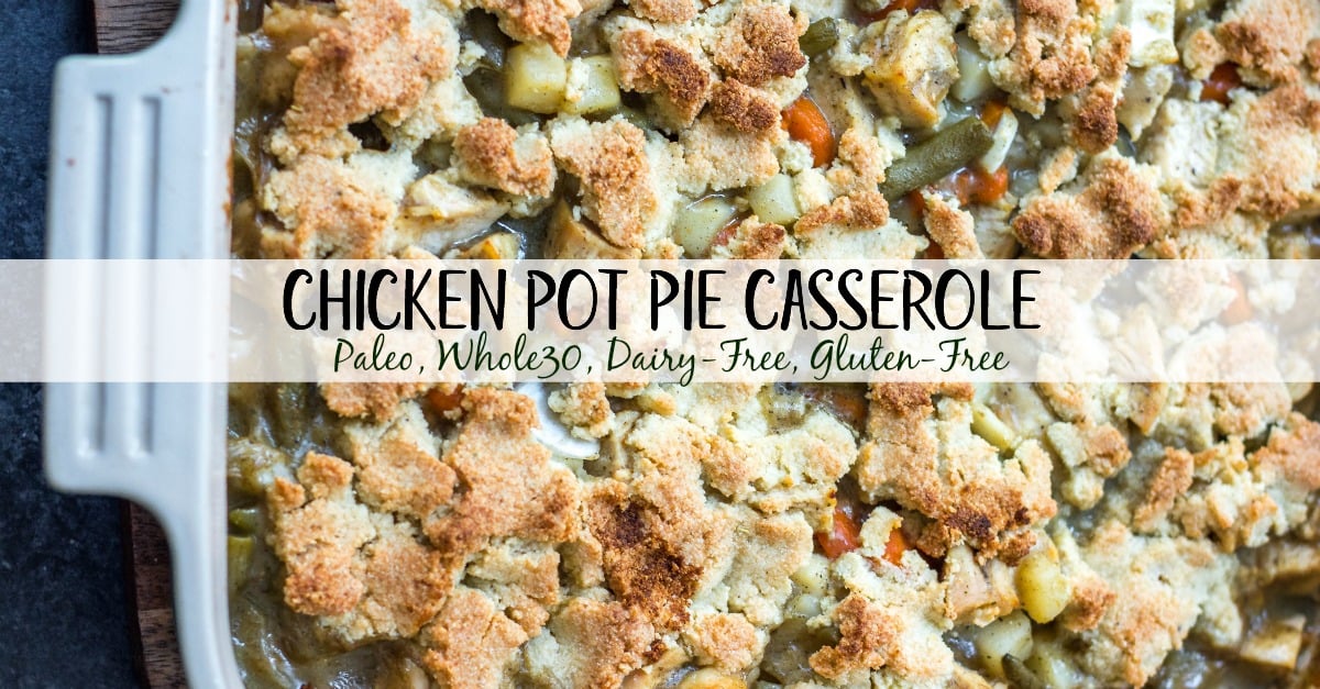 This Whole30 chicken pot pie casserole is the the perfect Whole30 casserole recipe when you're wanting something hearty and comforting. It's a paleo and dairy free twist on the classic pot pie flavors you know and love with a grain free crust, and is awesome for a weeknight meal or for a paleo meal prep recipe because it reheats so well. This is a great family friendly recipe that is sure to become a staple! #whole30casserole #paleocasserole #whole30chickenpotpie #whole30chickenrecipes #paleochickenrecipes