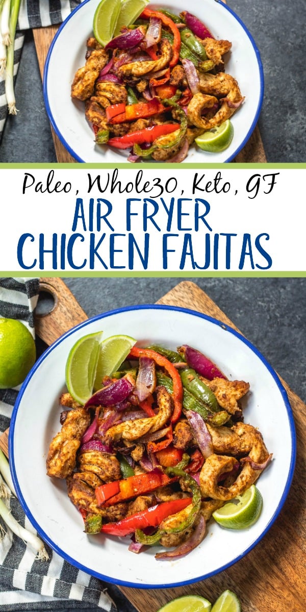 Whole30 air fryer chicken fajitas are perfect for a quick but healthy weeknight meal. These paleo fajitas can be on the table in under 30 minutes and are also gluten-free, keto, and definitely whole family approved. Eat right away or meal prep for the next day but either way they’ll be delicious. #whole30airfryer #paleoairfryer #ketoairfryer #chickenairfryer #glutenfreeairfryer #airfryerchicken