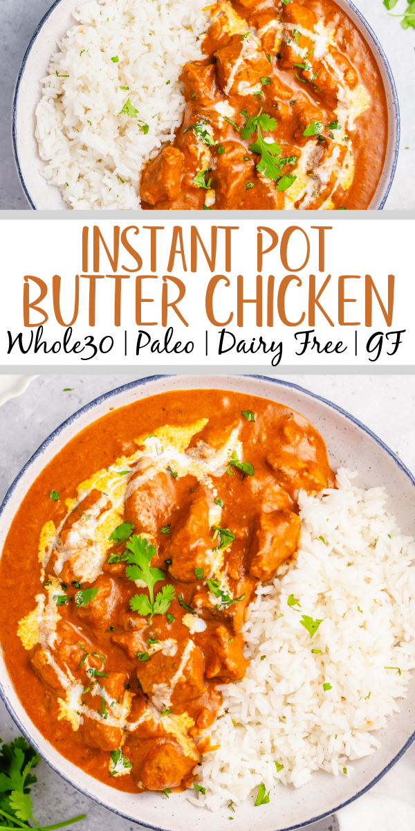This Whole30 instant pot butter chicken couldn't be easier to make. It's Paleo, gluten-free, keto and takes under 30 minutes from start to finish. This low carb, totally delicious Indian dish is a simple recipe but packs a ton of flavor and only has a cook time of 10 minutes in the pressure cooker. It's a great recipe for meal prep or just for a quick family friendly weeknight meal. #whole30recipes #whole30instantpot #instantpotbutterchicken #whole30chicken #ketoinstantpot
