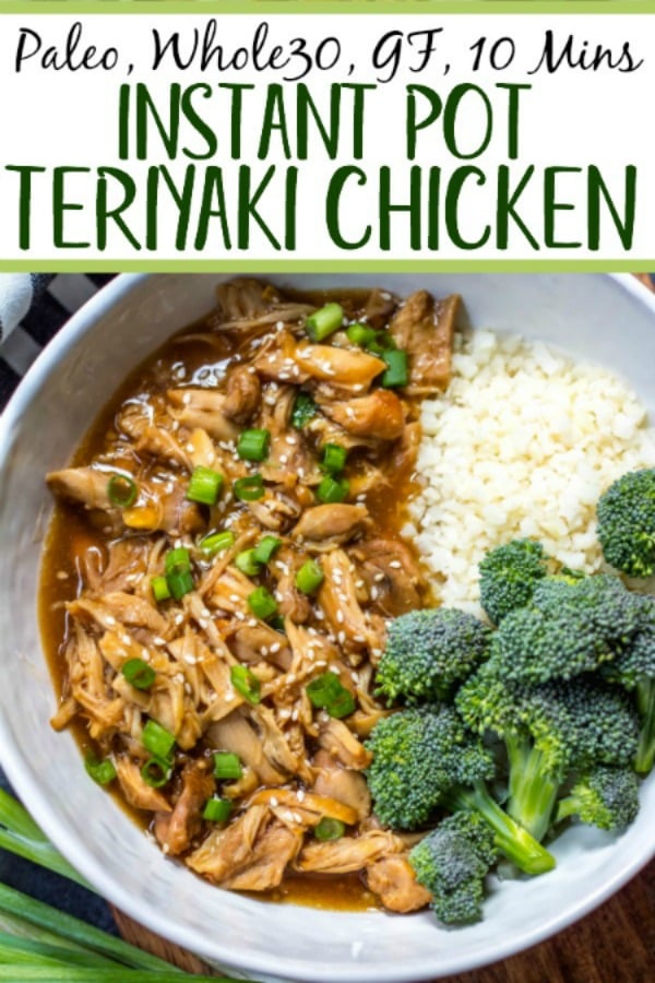 This Whole30 instant pot teriyaki chicken is pressure cooked in a flavorful sauce with only a few simple ingredients for a quick weeknight meal! It’s paleo, gluten free, and can be on the table in under 30 minutes. With only a 10 minute cook time, this is the perfect set and forget it meal to make for you and your family or can also be meal prepped for the week! #whole30instantpotrecipes #whole30teriyakichicken #paleoinstantpotrecipes #paleoteriyakichicken