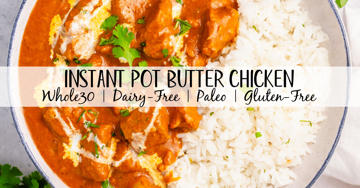 This Whole30 instant pot butter chicken couldn't be easier to make. It's Paleo, gluten-free, keto and takes under 30 minutes from start to finish. This low carb, totally delicious Indian dish is a simple recipe but packs a ton of flavor and only has a cook time of 10 minutes in the pressure cooker. It's a great recipe for meal prep or just for a quick family friendly weeknight meal. #whole30recipes #whole30instantpot #instantpotbutterchicken #whole30chicken #ketoinstantpot