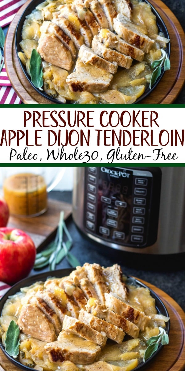 These pressure cooker apple dijon pork tenderloins are a simple fall weeknight meal or great for meal prepping. It's a Paleo, Whole30, gluten-free recipe and made in under 30 minutes. With only a few simple ingredients, this healthy pork tenderloin recipe will be a family favorite that can be on the table in no time #whole30porkrecipes #pressurecookerrecipes #paleoporkrecipes #appledijonporktenderloin #porktenderloin