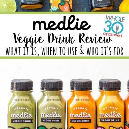 Medlie Veggie Drinks Review: Whole30, Paleo and Sugar Free Drinkable Veggies