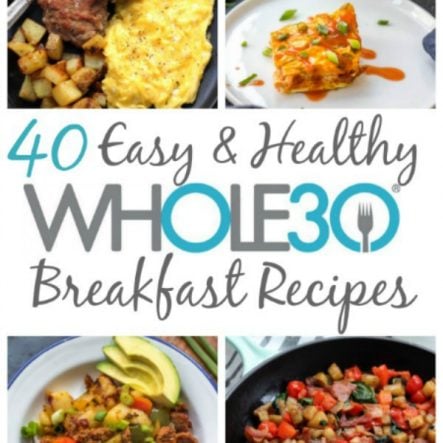 The Best 40 Whole30 Breakfast Recipes (Paleo, Gluten-Free, Dairy-Free)