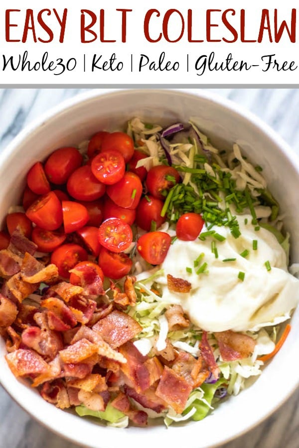 This easy BLT coleslaw is a light and flavorful side dish. It's Whole30, paleo, keto and gluten-free, all while not skimping on flavor. Creamy and healthy, the bacon and extra veggies added into this family favorite recipe are sure to be a hit! #whole30recipes #whole30sidedish #ketorecipes #lowcarb #coleslaw #ketobaconrecipes #paleorecipes