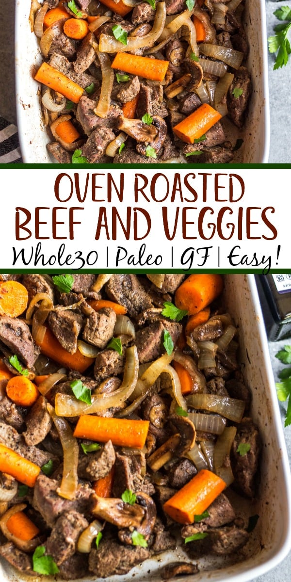 This easy oven roasted beef and vegetables recipe is a simple yet healthy dinner recipe with only a few ingredients and little hands on time. It's a family friendly meal ideal that's also Whole30, Paleo, gluten-free and dairy-free. The beef chunks using a chuck roast cook perfectly in one pan with carrots, while the mushrooms and onions are caramelized and mixed in to make this recipe hearty, cozy and delicious! #whole30recipes #whole30beefrecipes #whole30dinner #paleodinner #easywhole30recipes