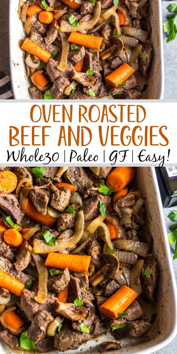 This easy oven roasted beef and vegetables recipe is a simple yet healthy dinner recipe with only a few ingredients and little hands on time. It's a family friendly meal ideal that's also Whole30, Paleo, gluten-free and dairy-free. The beef chunks using a chuck roast cook perfectly in one pan with carrots, while the mushrooms and onions are caramelized and mixed in to make this recipe hearty, cozy and delicious! #whole30recipes #whole30beefrecipes #whole30dinner #paleodinner #easywhole30recipes