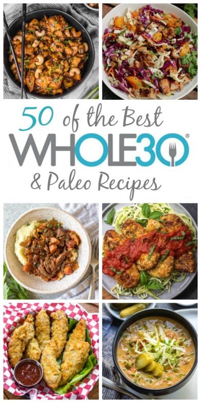 50 Best Whole30 Recipes: Most Popular Paleo, Gluten-Free, Dairy-Free