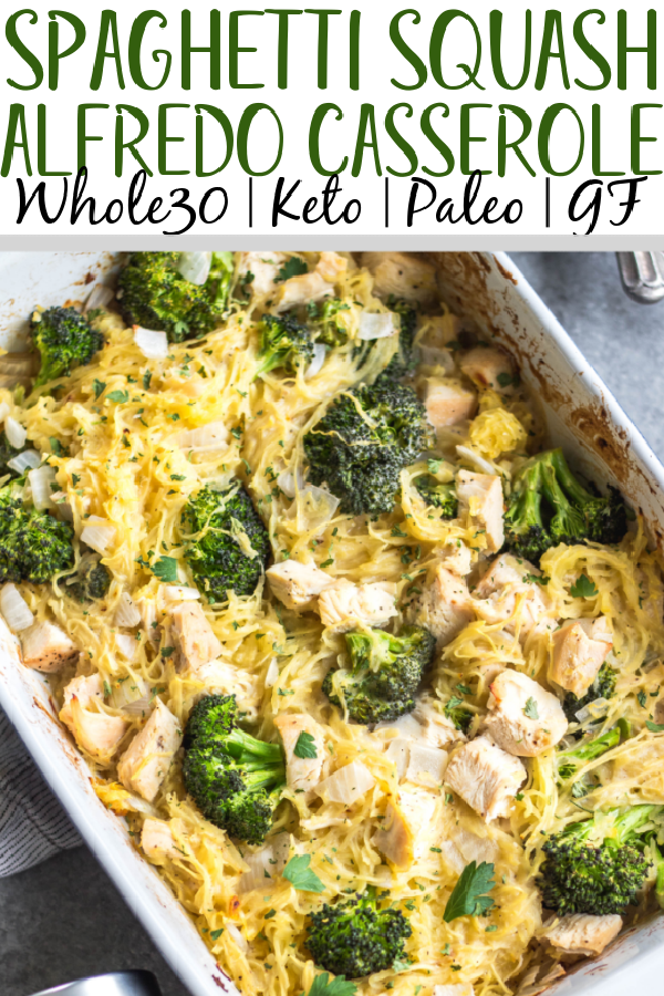 This simple chicken alfredo spaghetti squash casserole is filled with broccoli and onions, and perfect for meal prep or a weeknight chicken dinner recipe. It's Whole30, paleo, keto/low carb, gluten free and dairy free, all while being a delicious, hearty and vegetable-filled meal! It comes together very easily, and reheats well. #whole30chicken #whole30recipes #whole30casserole #lowcarbchicken #paleochicken #chickencasserole #spaghettisquash